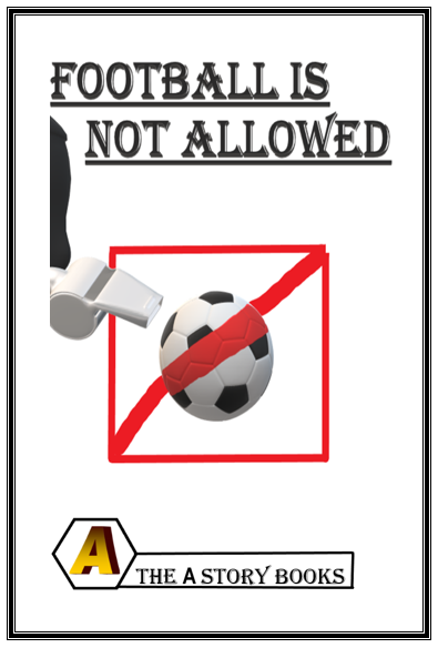 football is not allowed